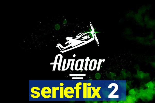 serieflix 2